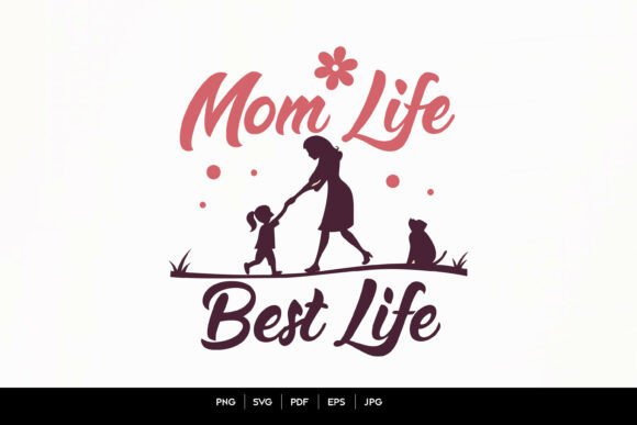 Download Mom Life Best Life – Mother &amp; Child Svg - Mother Collection