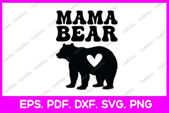 Download Mama Bear Mother's Day - Mother Collection