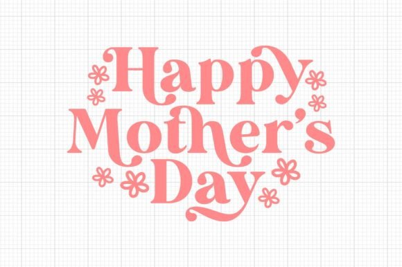 Download Happy Mother’s Day Svg - Mother Collection